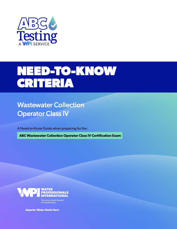 ABC Need-To-Know Criteria Wastewater Collection Operator Class IV